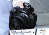 Top 10 Reasons to Buy the Canon R50 with 18-45mm Lens in 2025